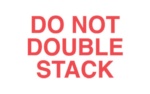 &quot;Do Not Double Stack&quot; Label 3&quot;x5&quot; 500/ROLL
